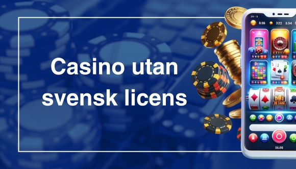 Casino Utan Licens Fördelar och Nackdelar att Känna Till