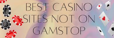 Discovering Online Casinos That Aren't on GamStop